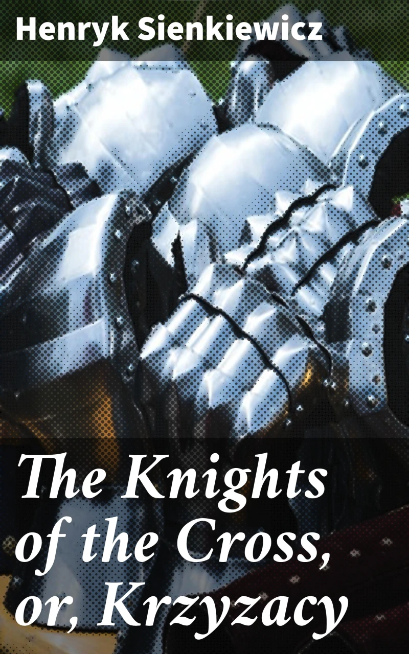 Portada: The Knights of the Cross, or, Krzyzacy