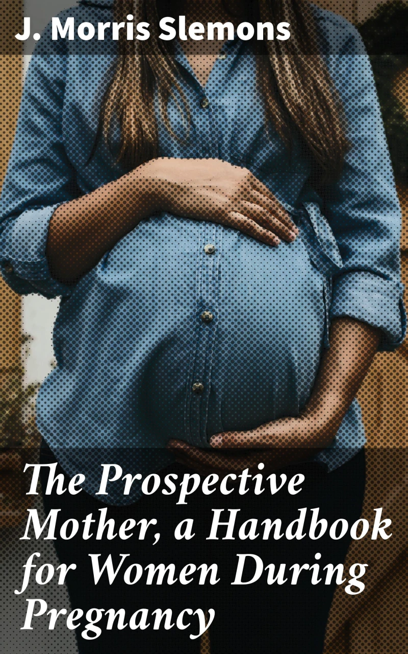 Portada: The Prospective Mother, a Handbook for Women During Pregnancy