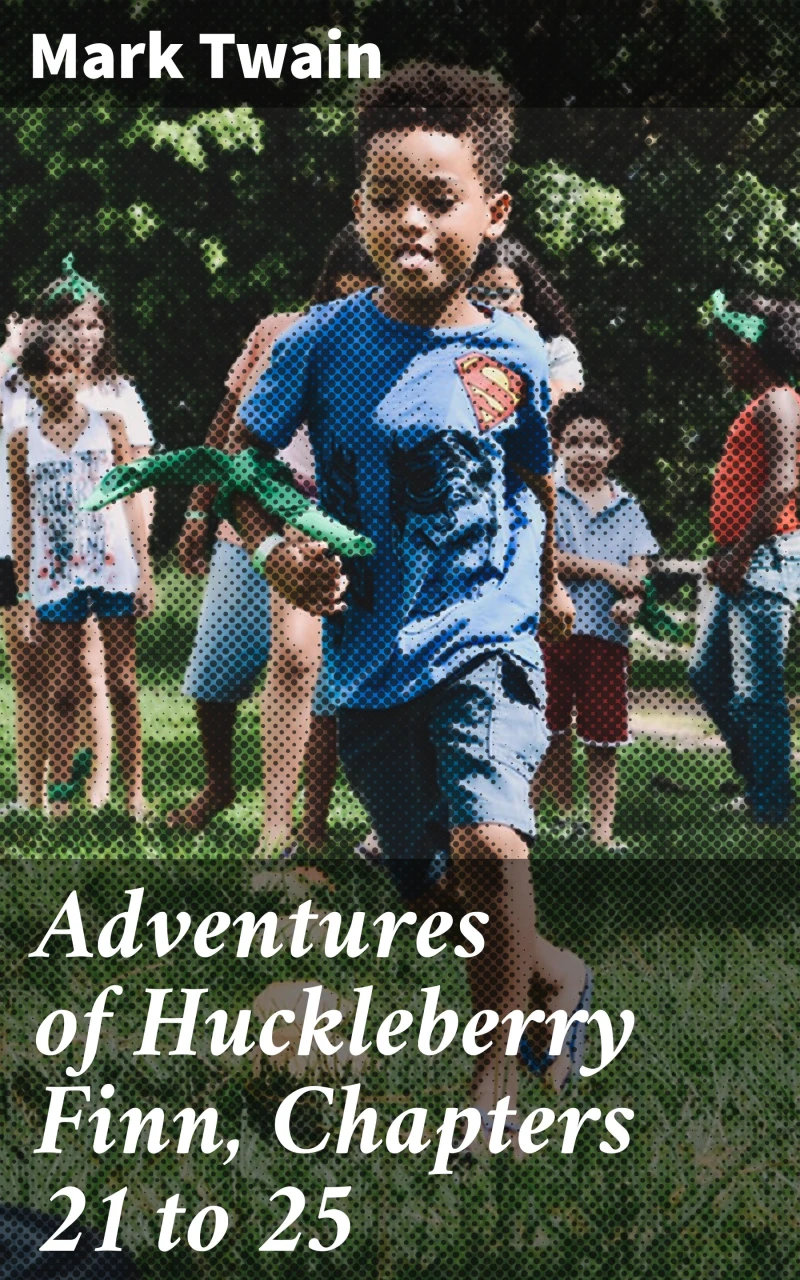 Portada: Adventures of Huckleberry Finn, Chapters 21 to 25