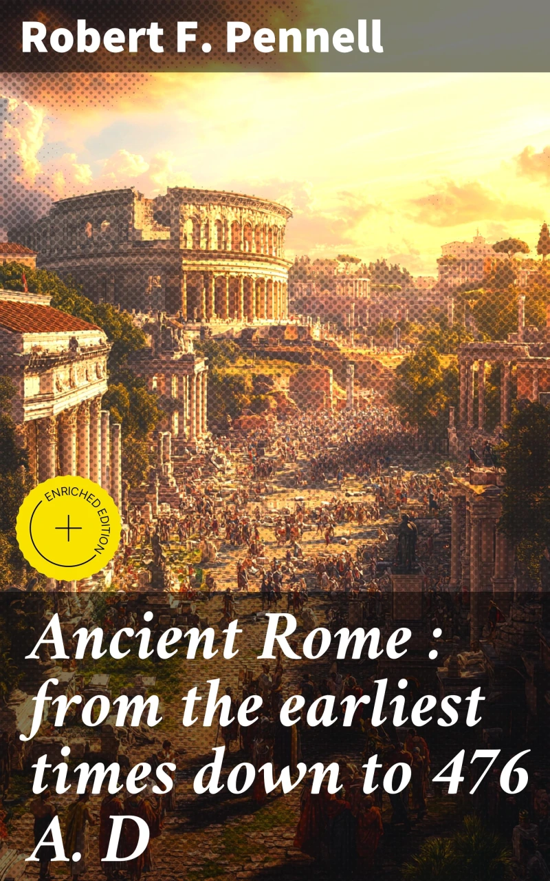 Portada: Ancient Rome : from the earliest times down to 476 A. D