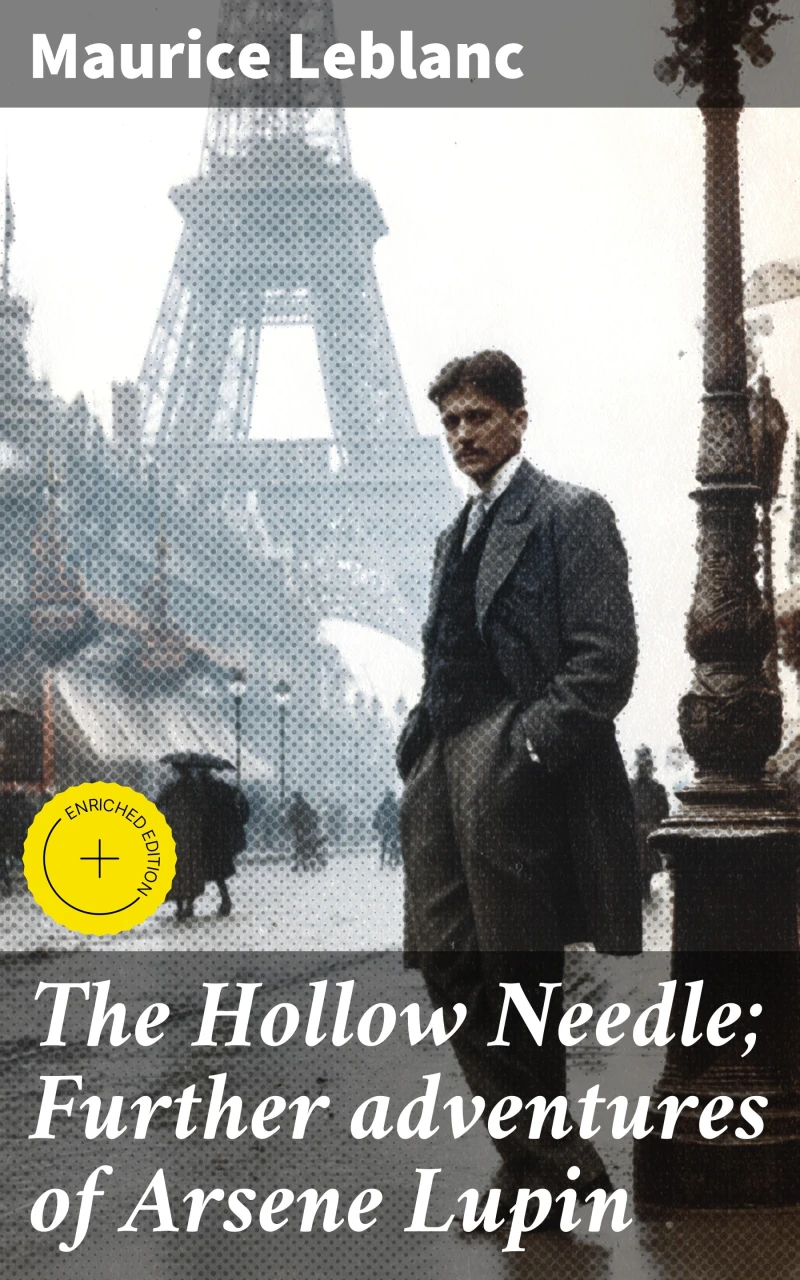 Portada: The Hollow Needle; Further adventures of Arsene Lupin