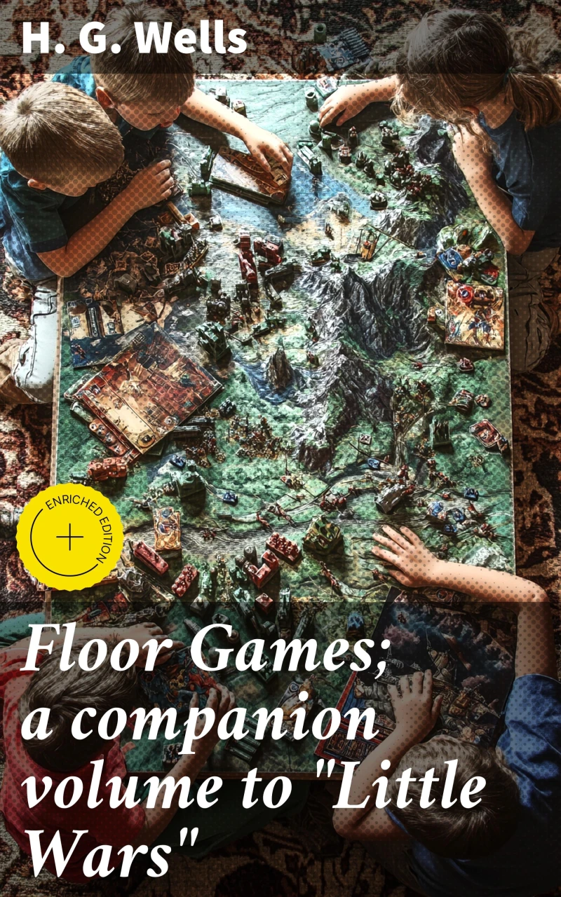 Portada: Floor Games; a companion volume to "Little Wars"
