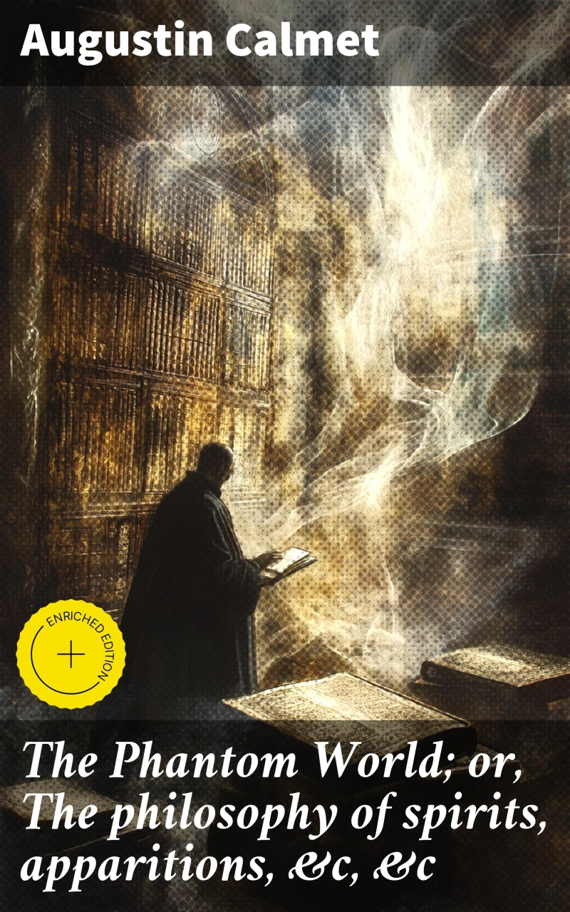Portada: The Phantom World; or, The philosophy of spirits, apparitions, &c, &c