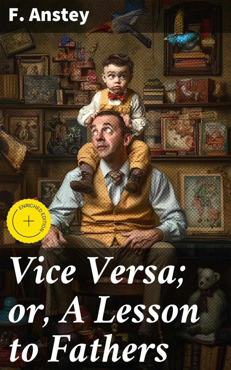 Portada: Vice Versa; or, A Lesson to Fathers