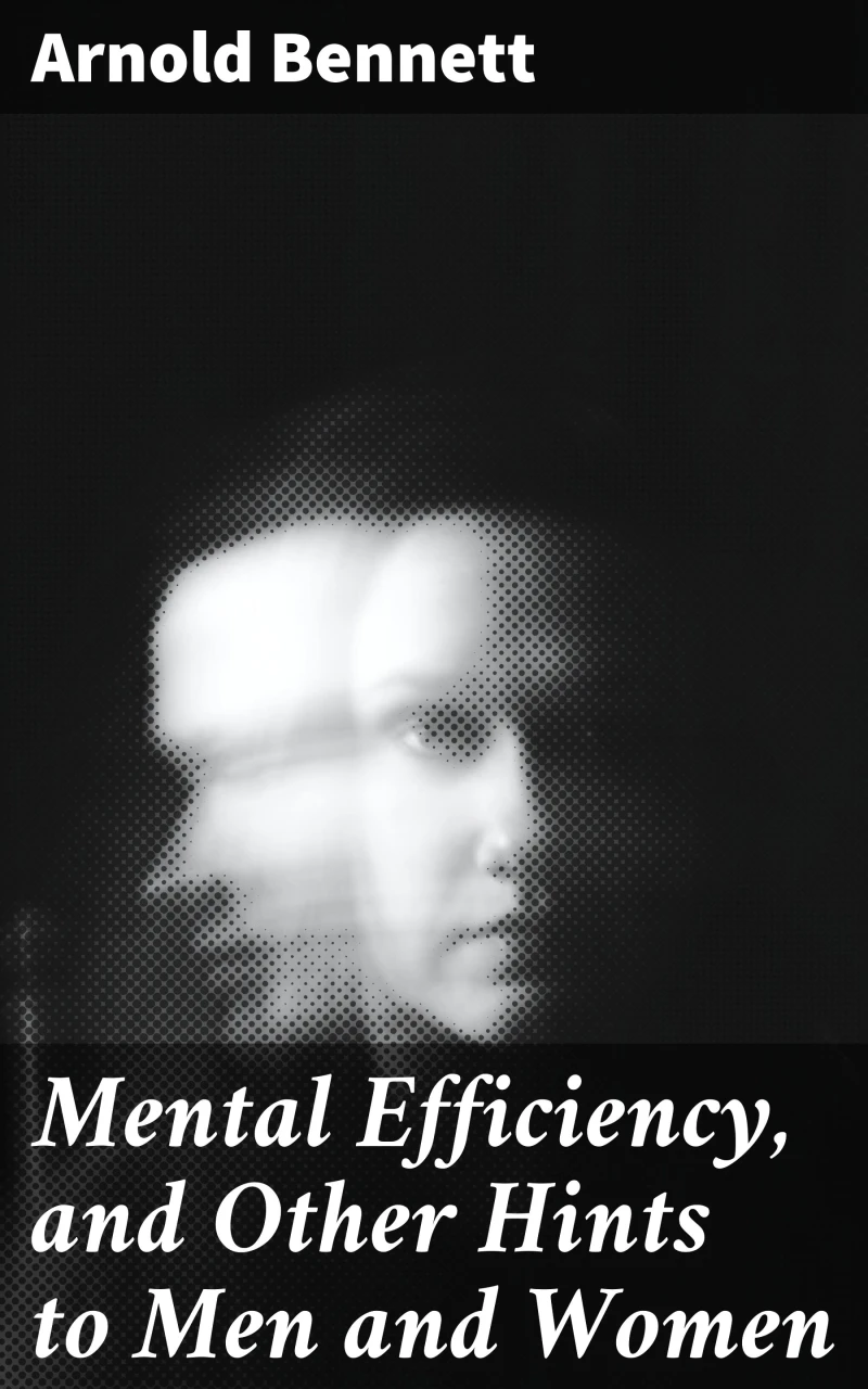 Portada: Mental Efficiency, and Other Hints to Men and Women