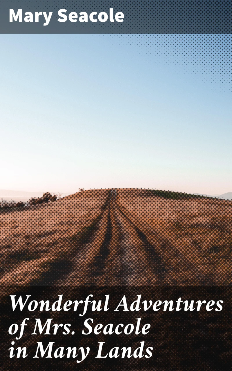 Portada: Wonderful Adventures of Mrs. Seacole in Many Lands