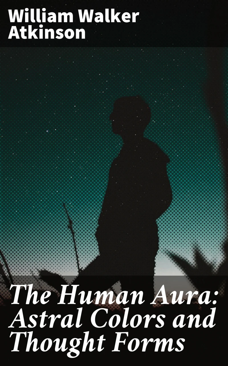 Portada: The Human Aura: Astral Colors and Thought Forms