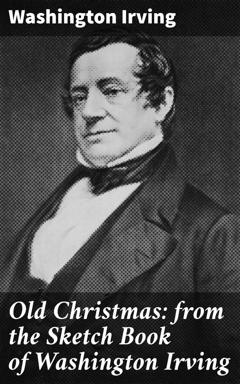 Portada: Old Christmas: from the Sketch Book of Washington Irving