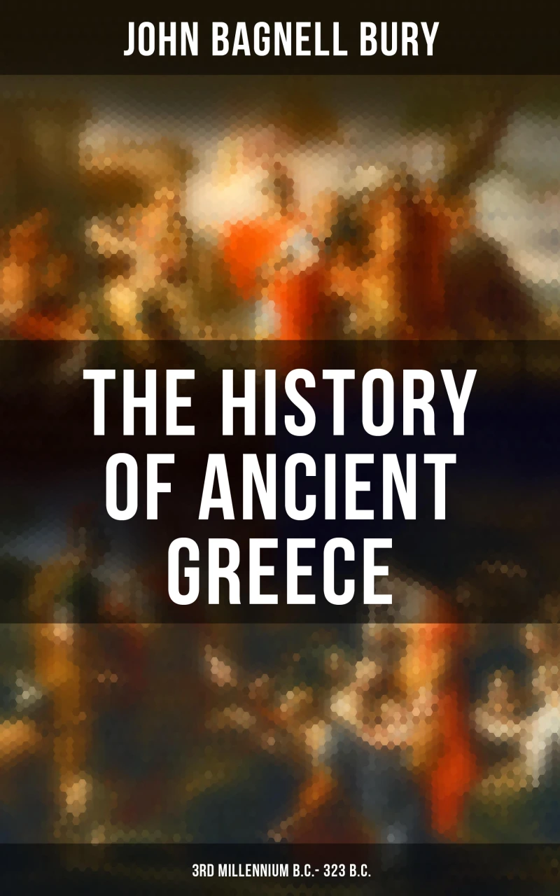 Portada: The History of Ancient Greece: 3rd millennium B.C. - 323 B.C.