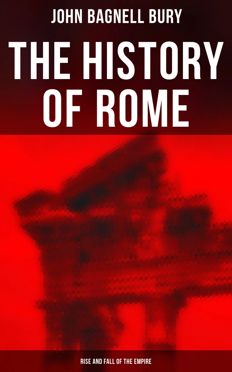 Portada: The History of Rome: Rise and Fall of the Empire