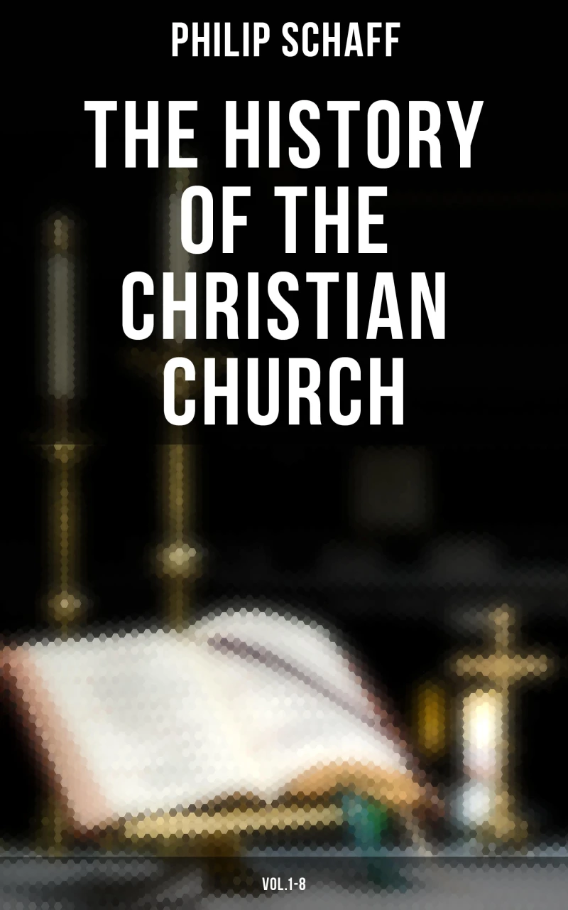 Portada: The History of the Christian Church: Vol.1-8