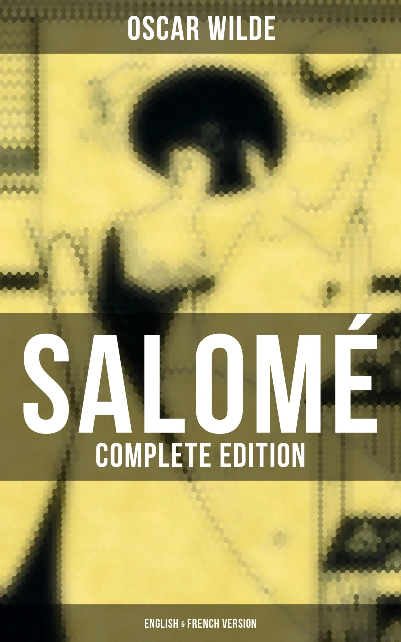 Portada: Salomé (Complete Edition: English & French Version)