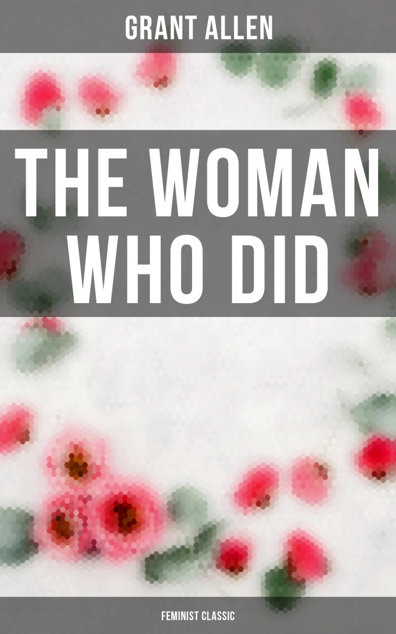 Portada: The Woman Who Did (Feminist Classic)