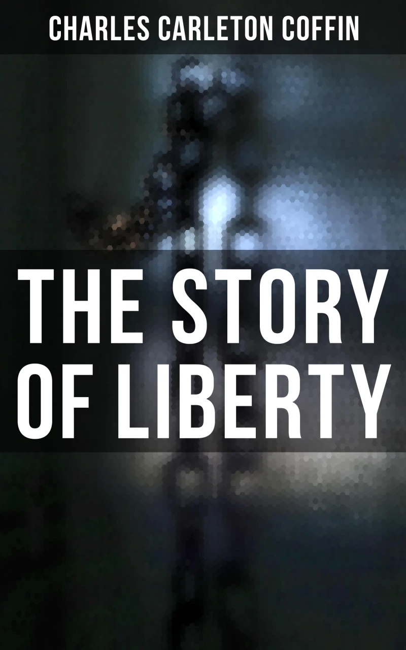 Portada: The Story of Liberty