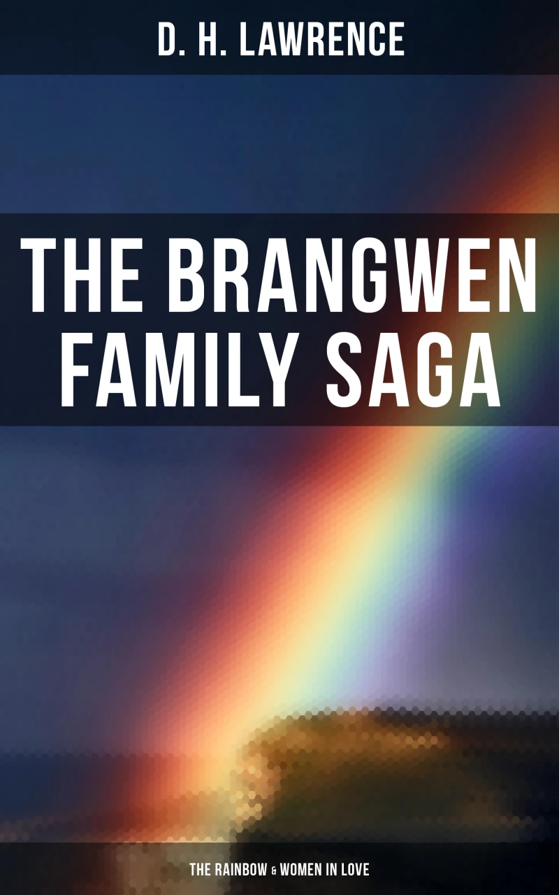 Portada: The Brangwen Family Saga: The Rainbow & Women in Love