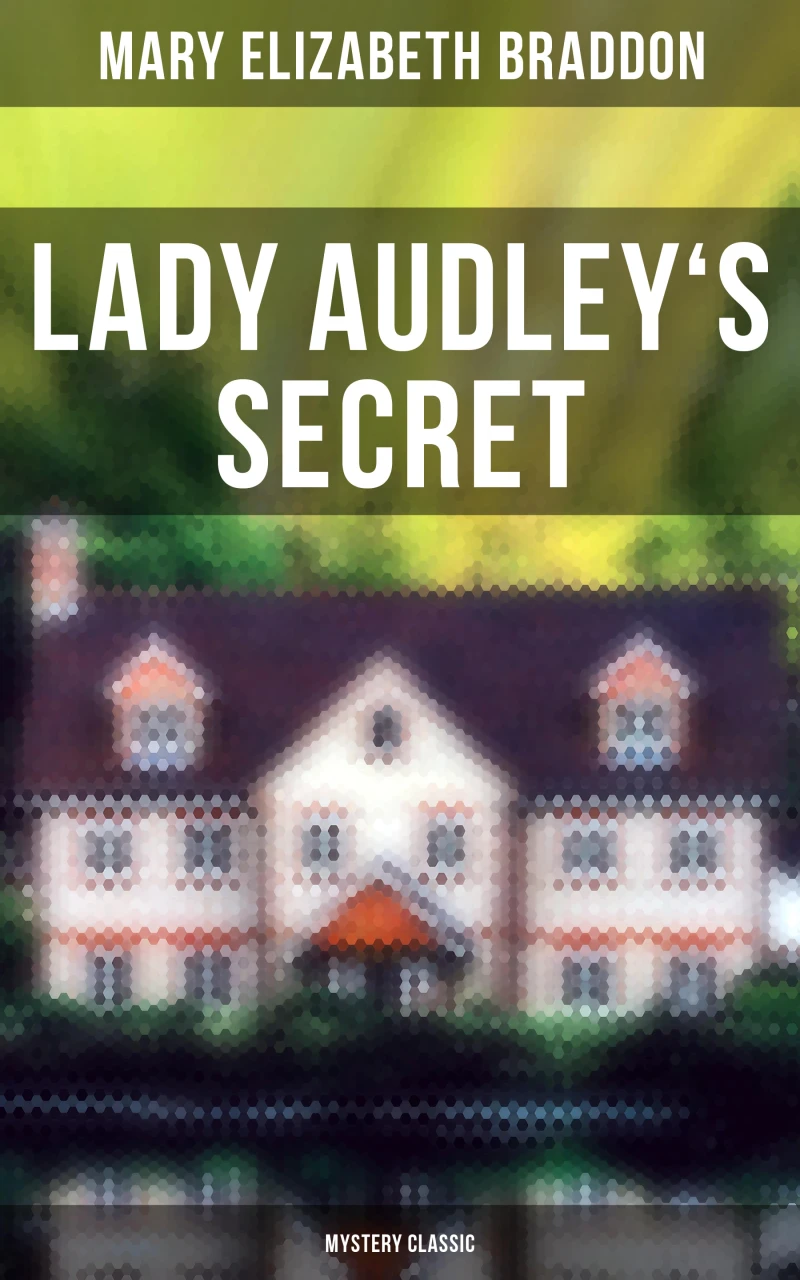 Portada: Lady Audley's Secret (Mystery Classic)