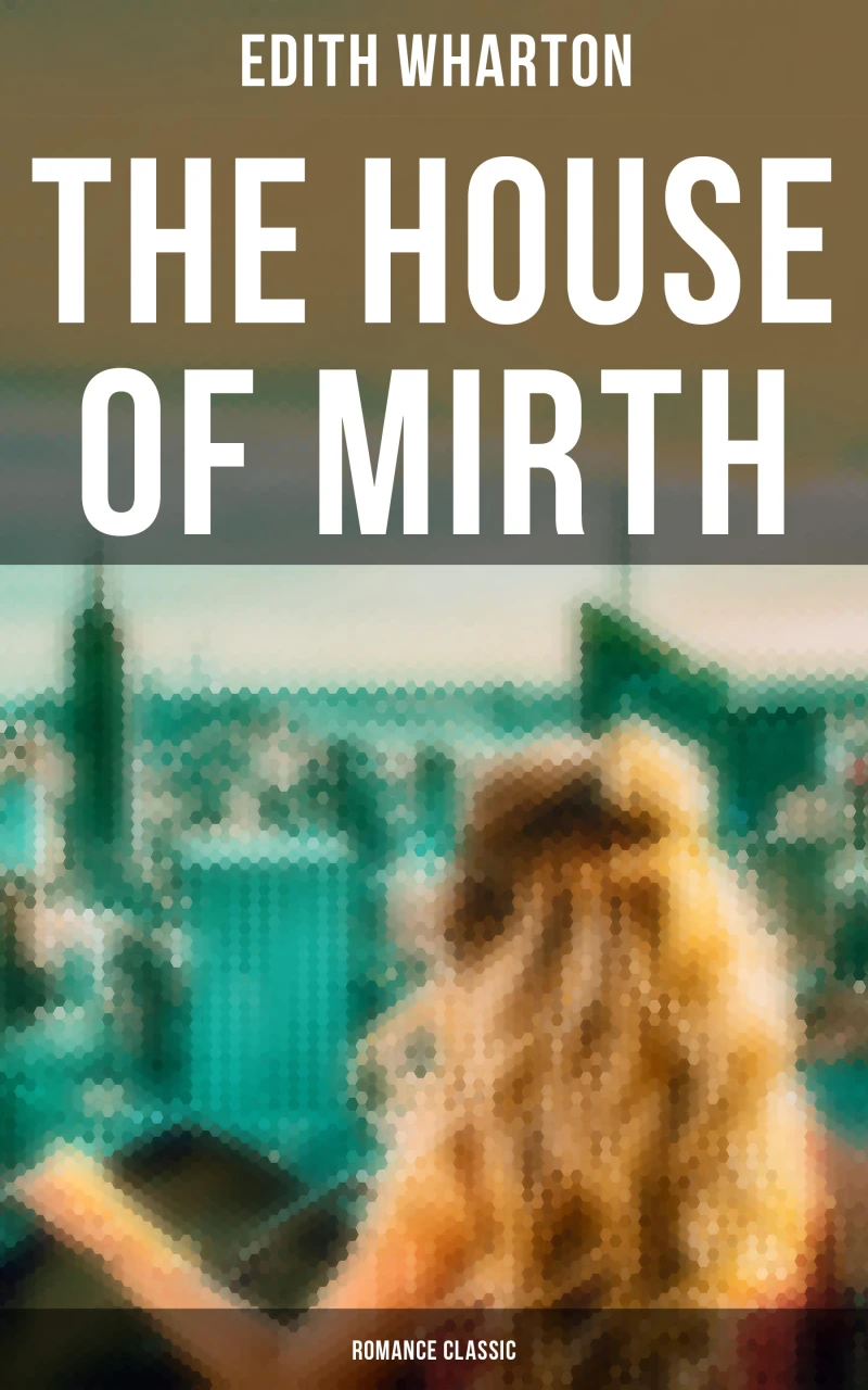 Portada: The House of Mirth (Romance Classic)