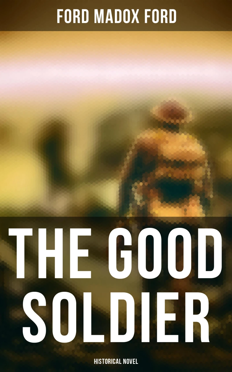 Portada: The Good Soldier (Historical Novel)