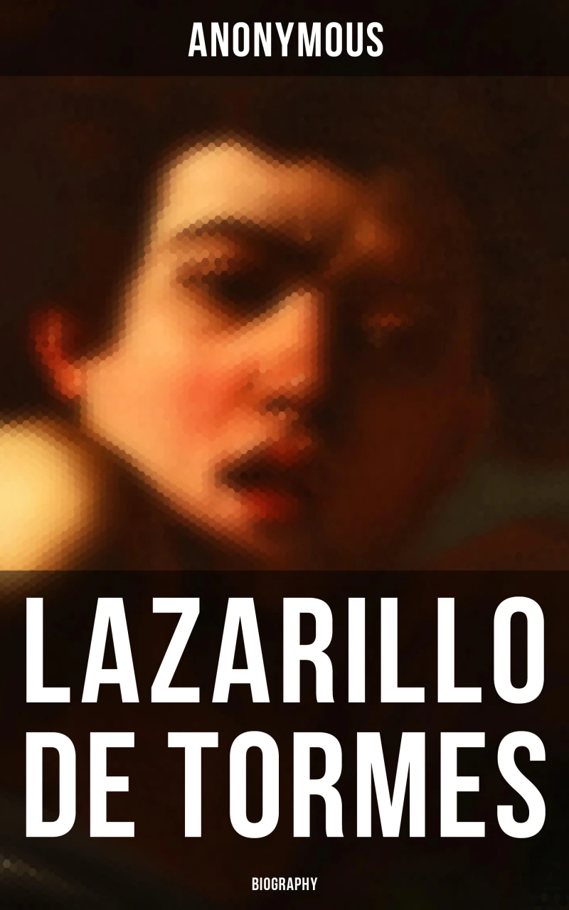 Portada: Lazarillo de Tormes: Biography