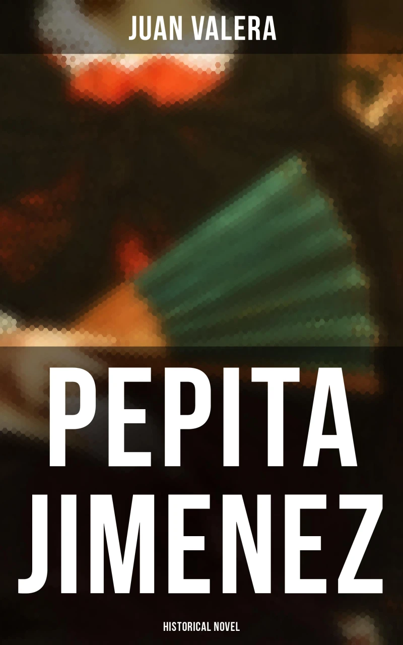 Portada: Pepita Jimenez (Historical Novel)