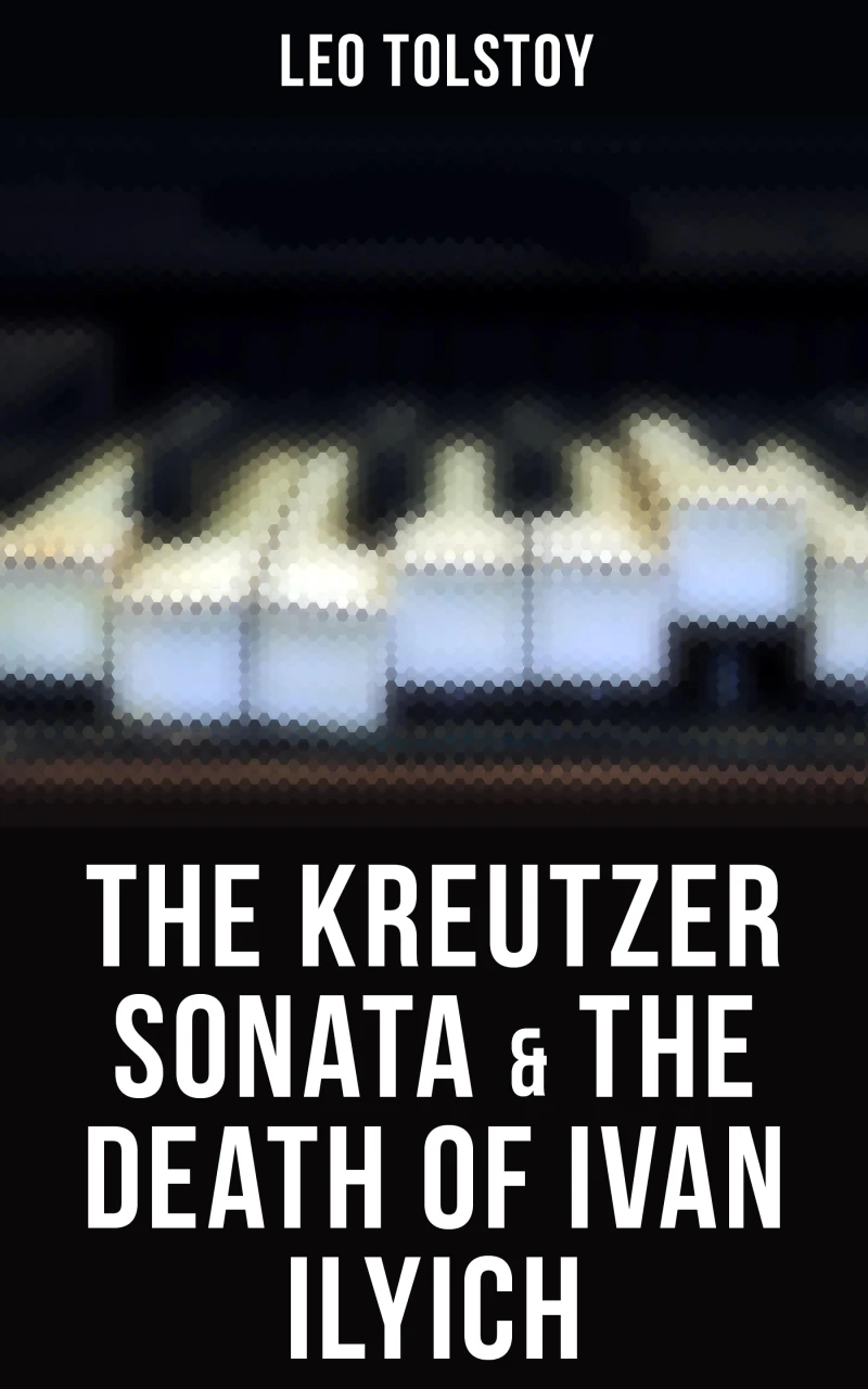 Portada: The Kreutzer Sonata & The Death of Ivan Ilyich