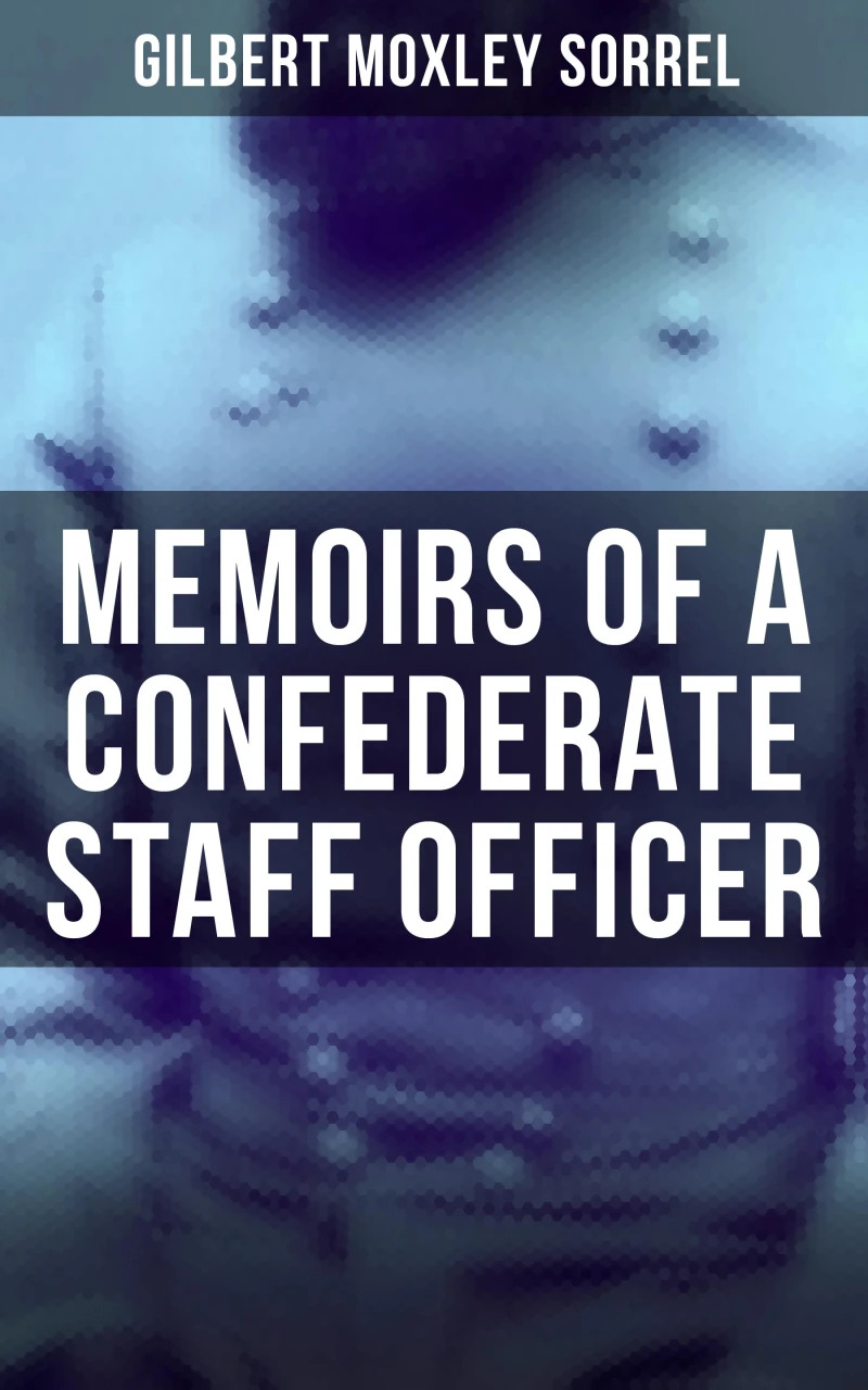 Portada: Memoirs of a Confederate Staff Officer