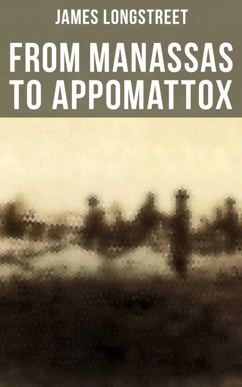 Portada: From Manassas to Appomattox