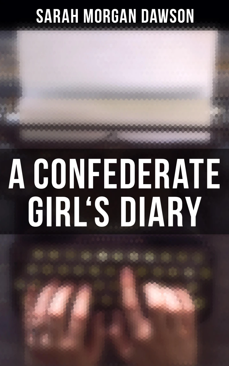 Portada: A Confederate Girl's Diary