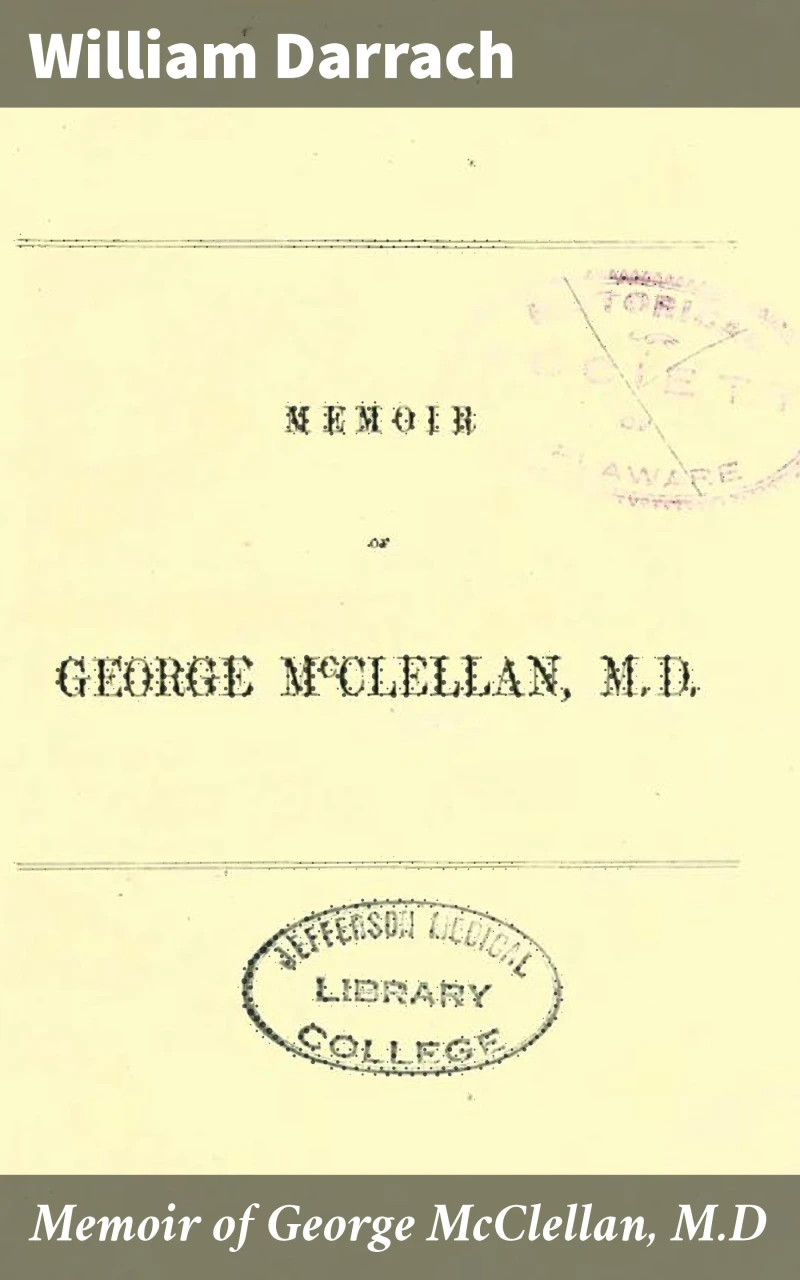 Portada: Memoir of George McClellan, M.D