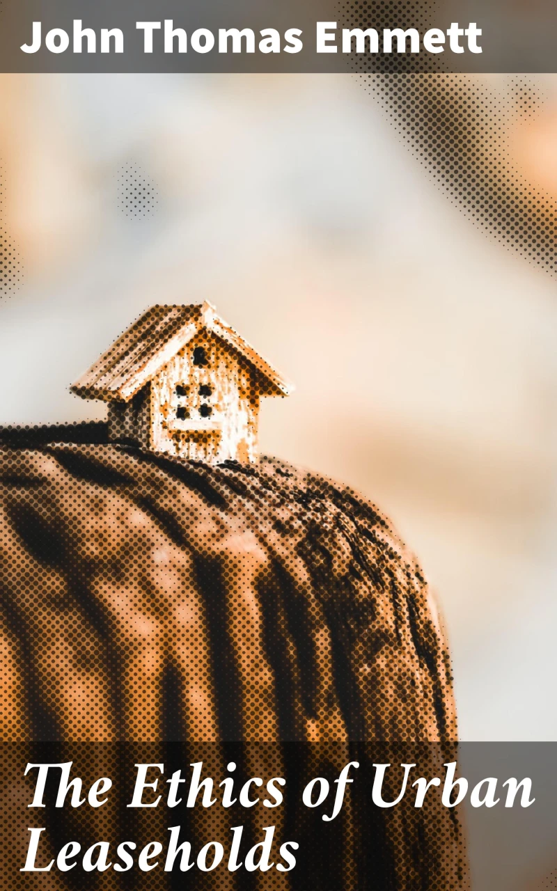 Portada: The Ethics of Urban Leaseholds