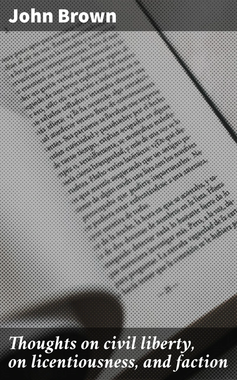 Portada: Thoughts on civil liberty, on licentiousness, and faction