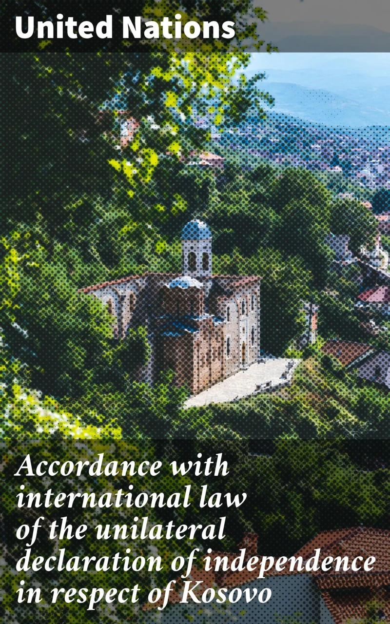 Portada: Accordance with international law of the unilateral declaration of independence in respect of Kosovo