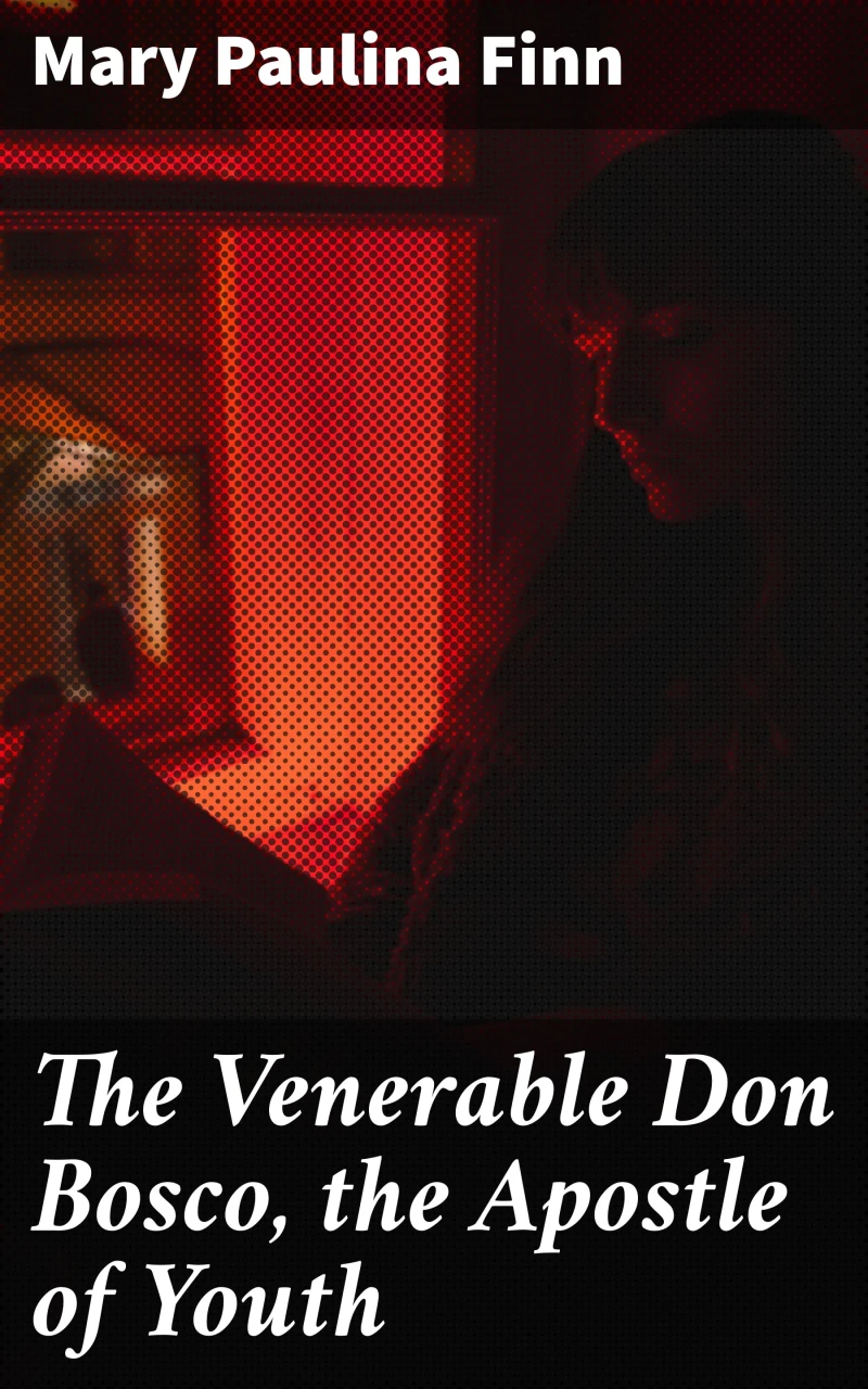 Portada: The Venerable Don Bosco, the Apostle of Youth