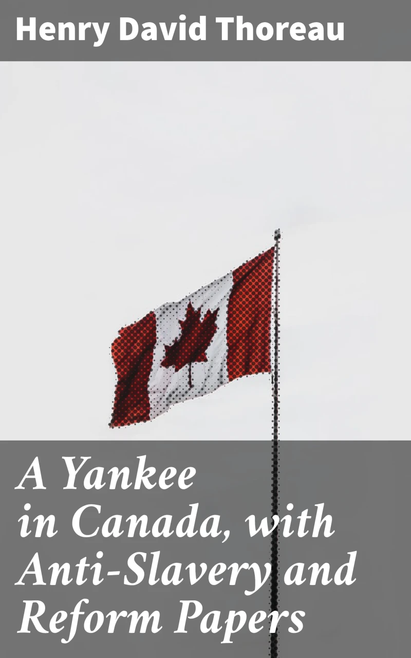 Portada: A Yankee in Canada, with Anti-Slavery and Reform Papers