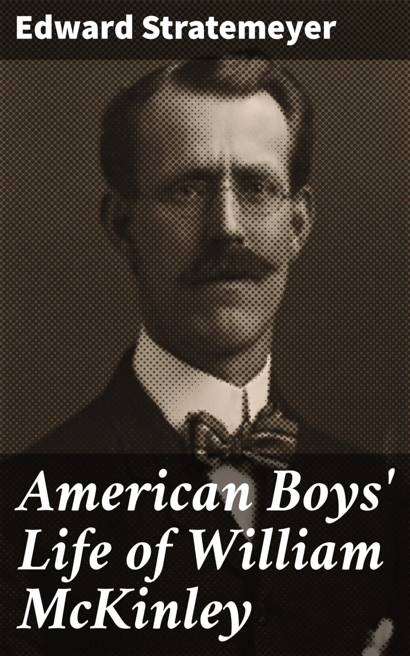 Portada: American Boys' Life of William McKinley
