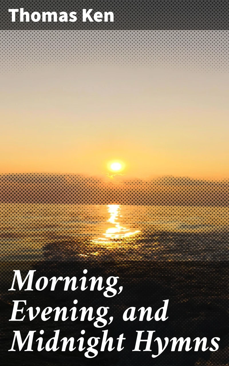 Portada: Morning, Evening, and Midnight Hymns