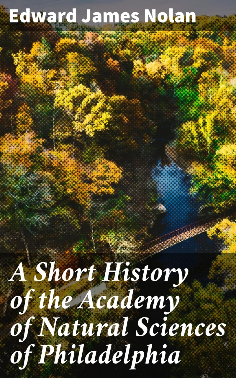 Portada: A Short History of the Academy of Natural Sciences of Philadelphia