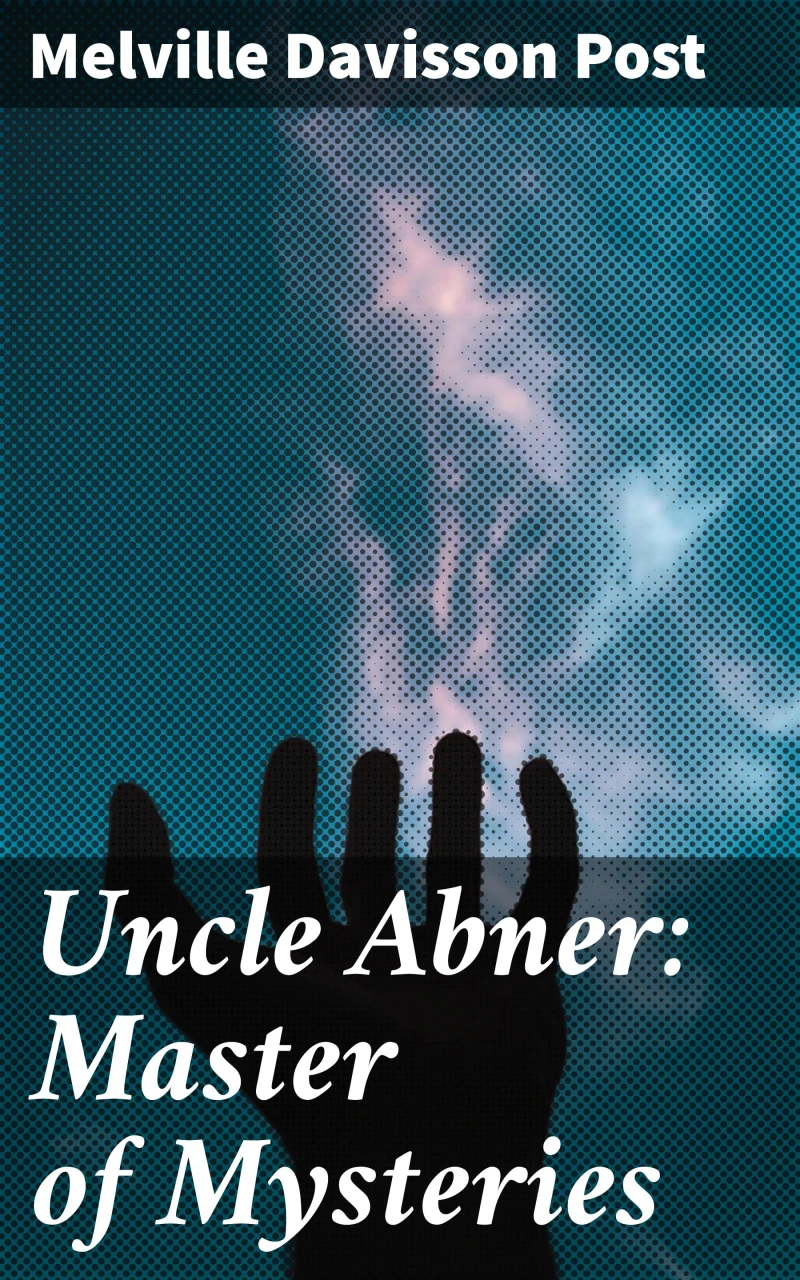Portada: Uncle Abner: Master of Mysteries