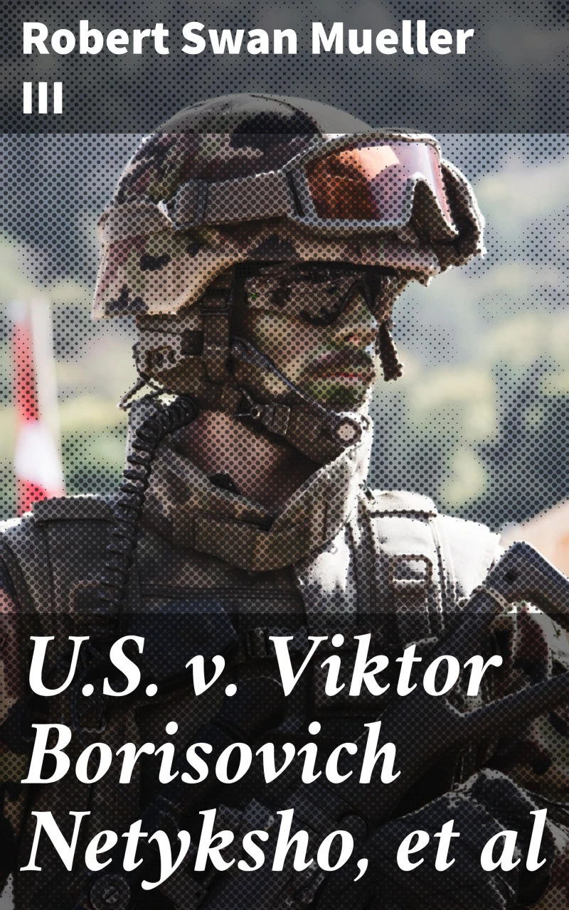 Portada: U.S. v. Viktor Borisovich Netyksho, et al