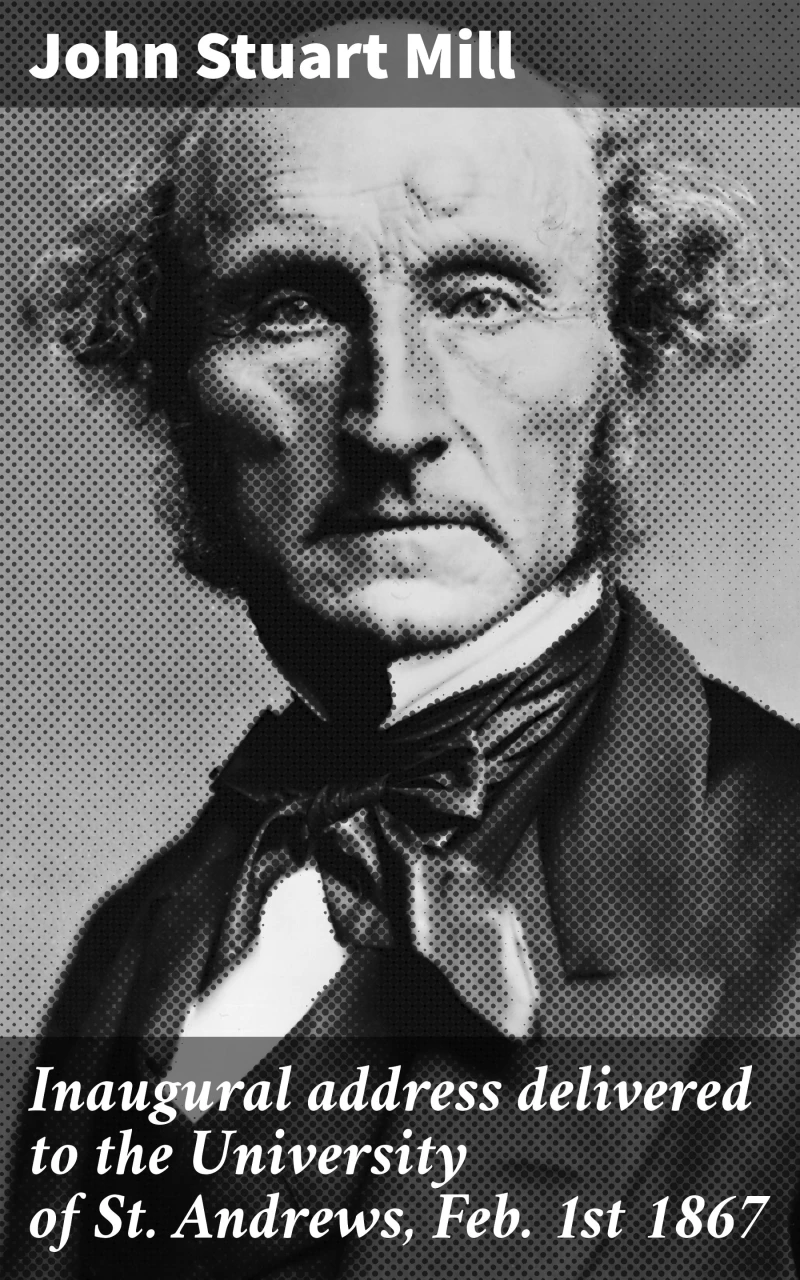 Portada: Inaugural address delivered to the University of St. Andrews, Feb. 1st 1867