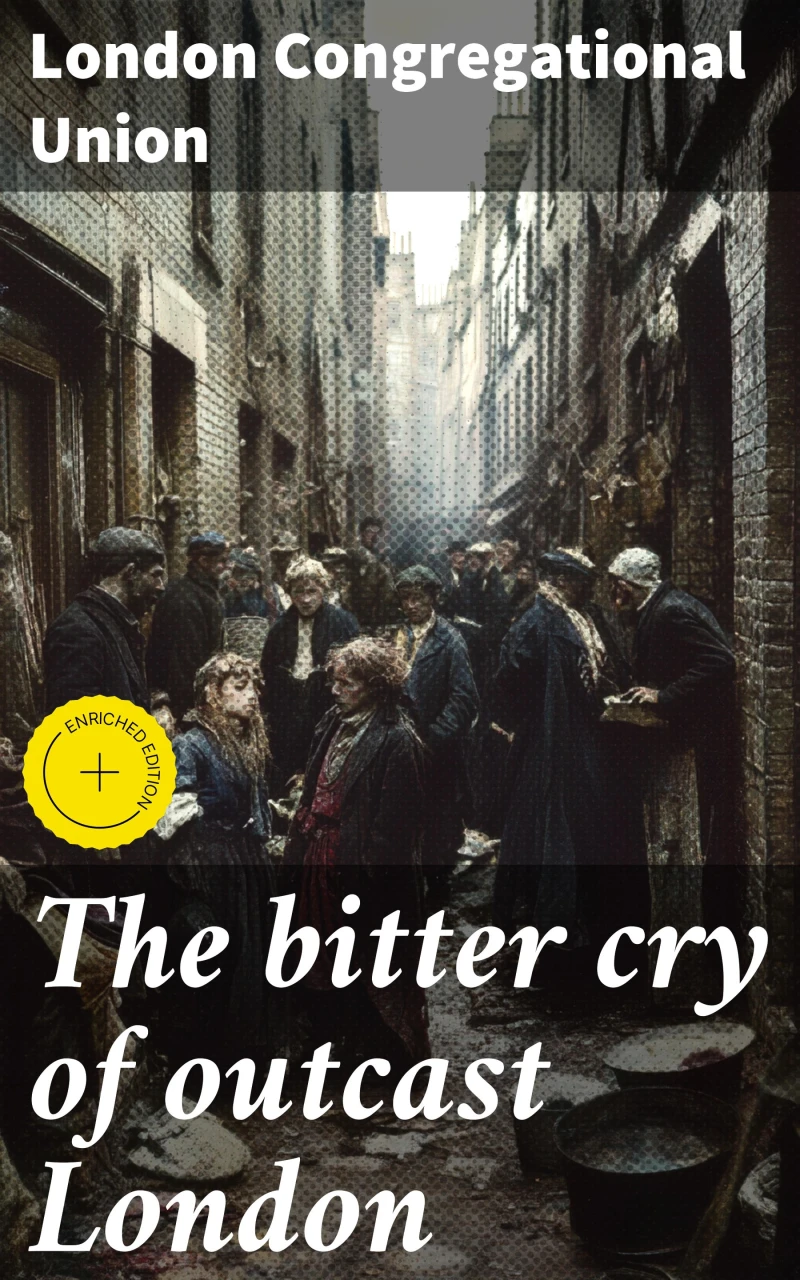 Portada: The bitter cry of outcast London