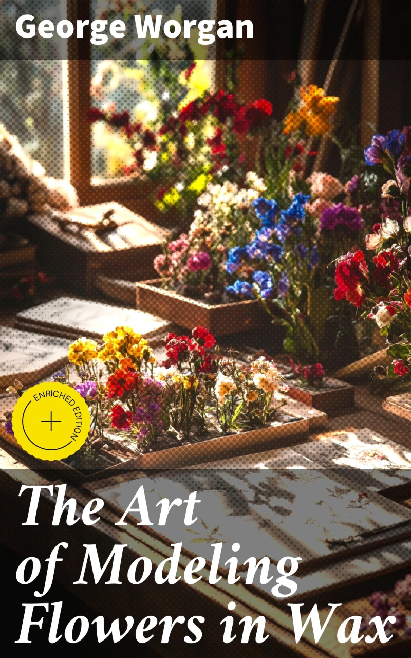 Portada: The Art of Modeling Flowers in Wax