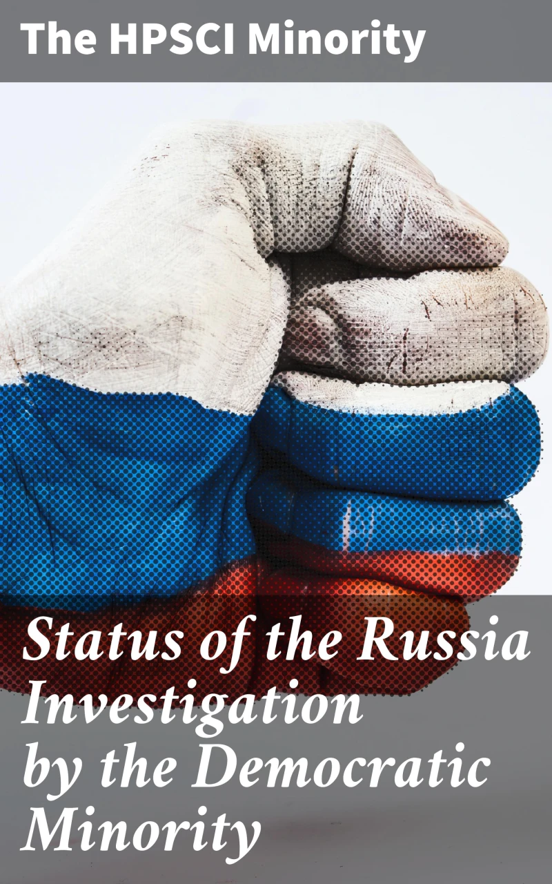 Portada: Status of the Russia Investigation by the Democratic Minority