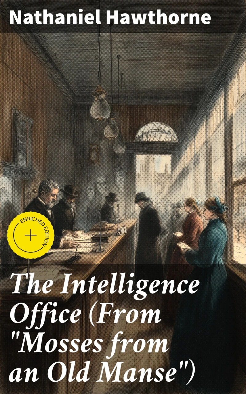 Portada: The Intelligence Office (From "Mosses from an Old Manse")
