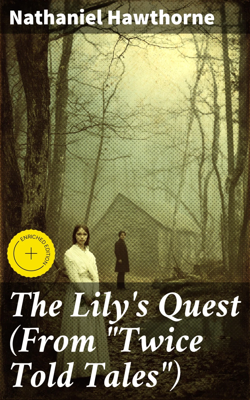 Portada: The Lily's Quest (From "Twice Told Tales")