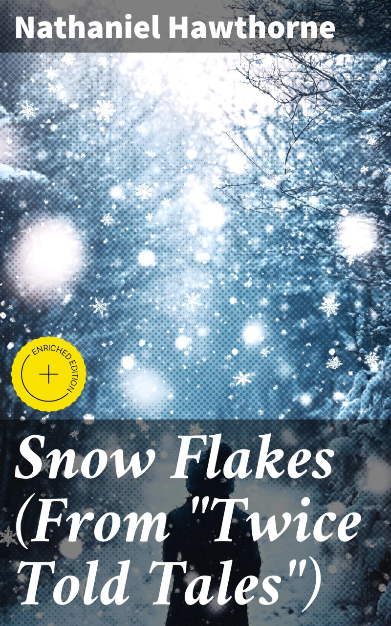 Portada: Snow Flakes (From "Twice Told Tales")