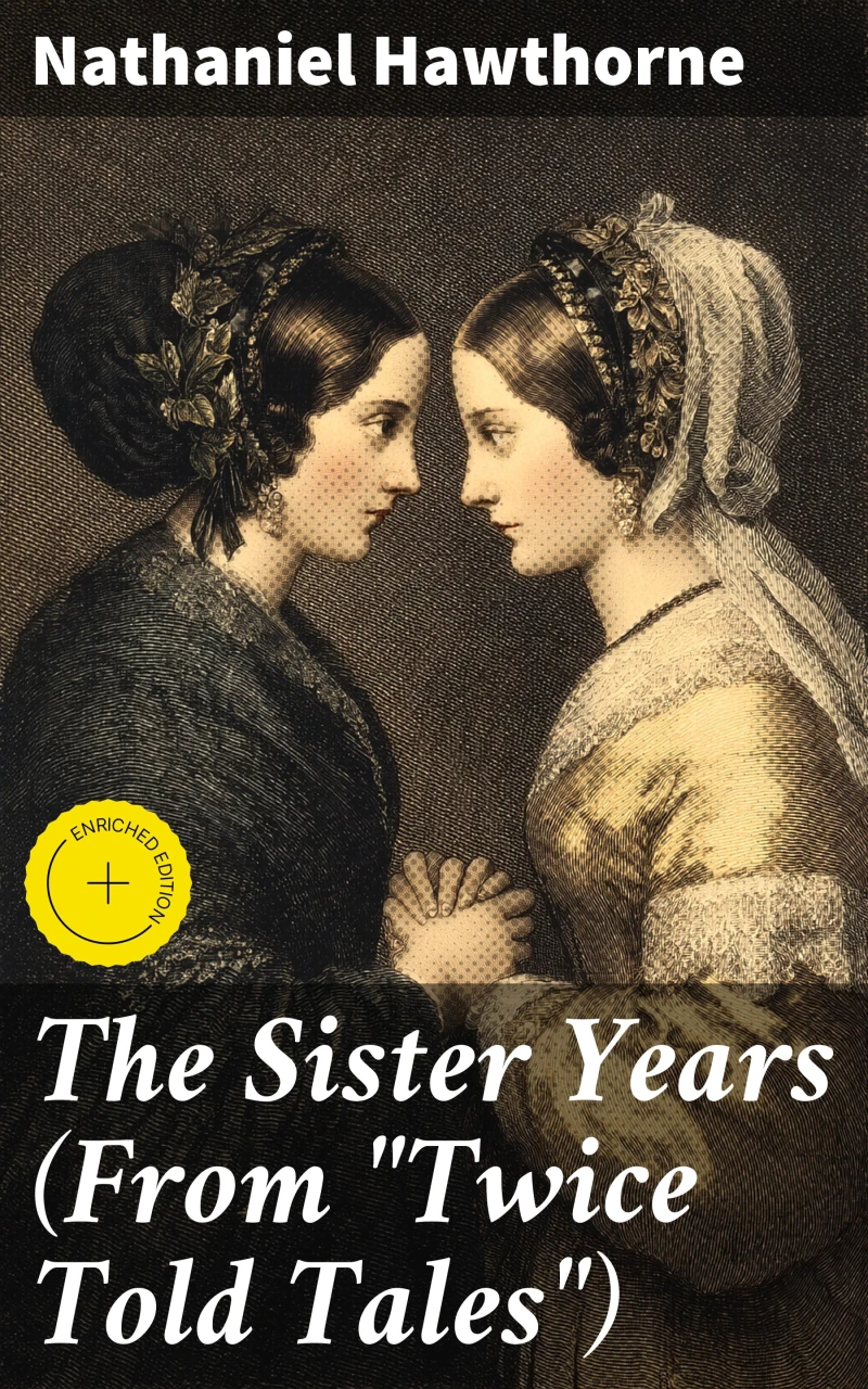 Portada: The Sister Years (From "Twice Told Tales")