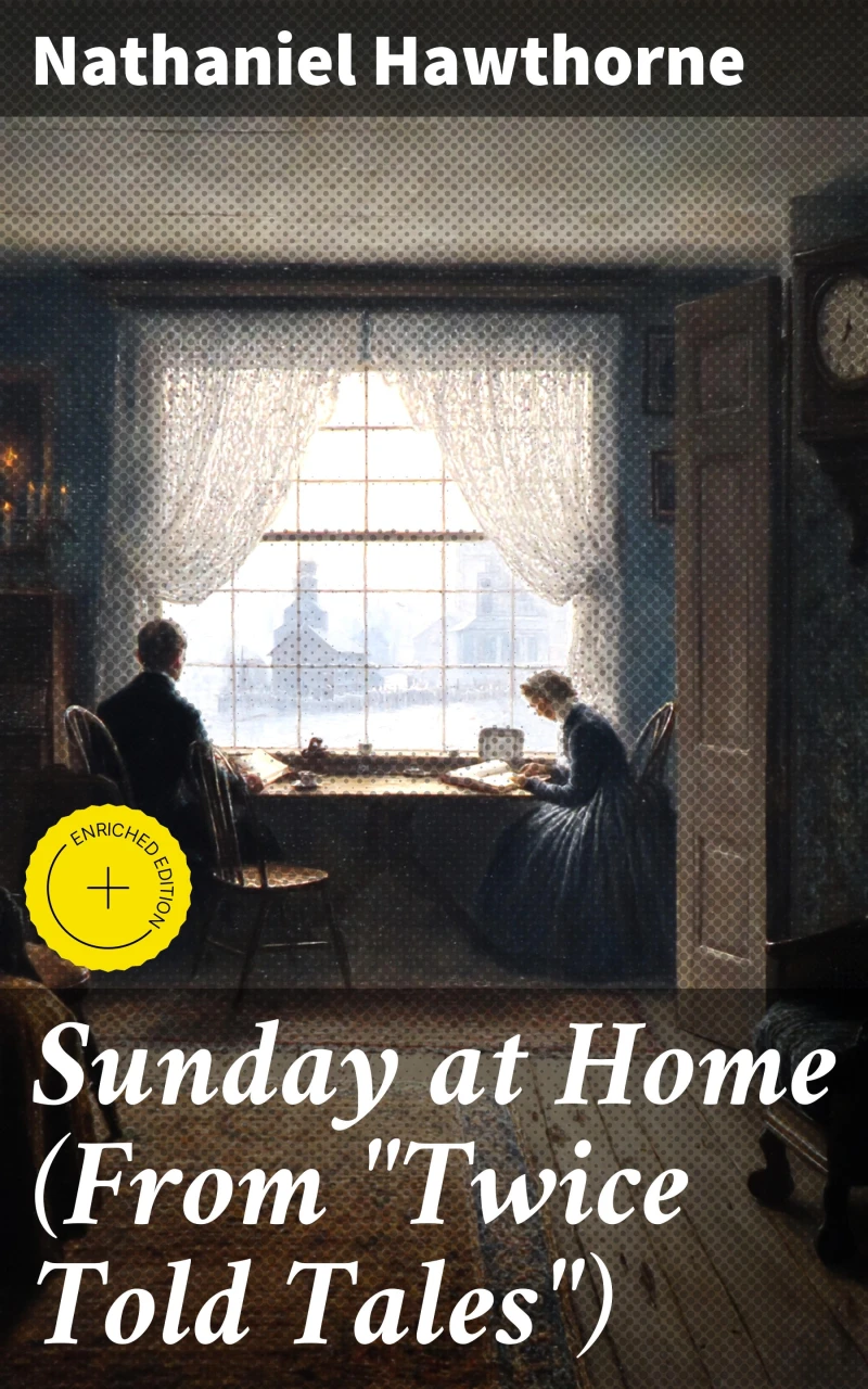 Portada: Sunday at Home (From "Twice Told Tales")