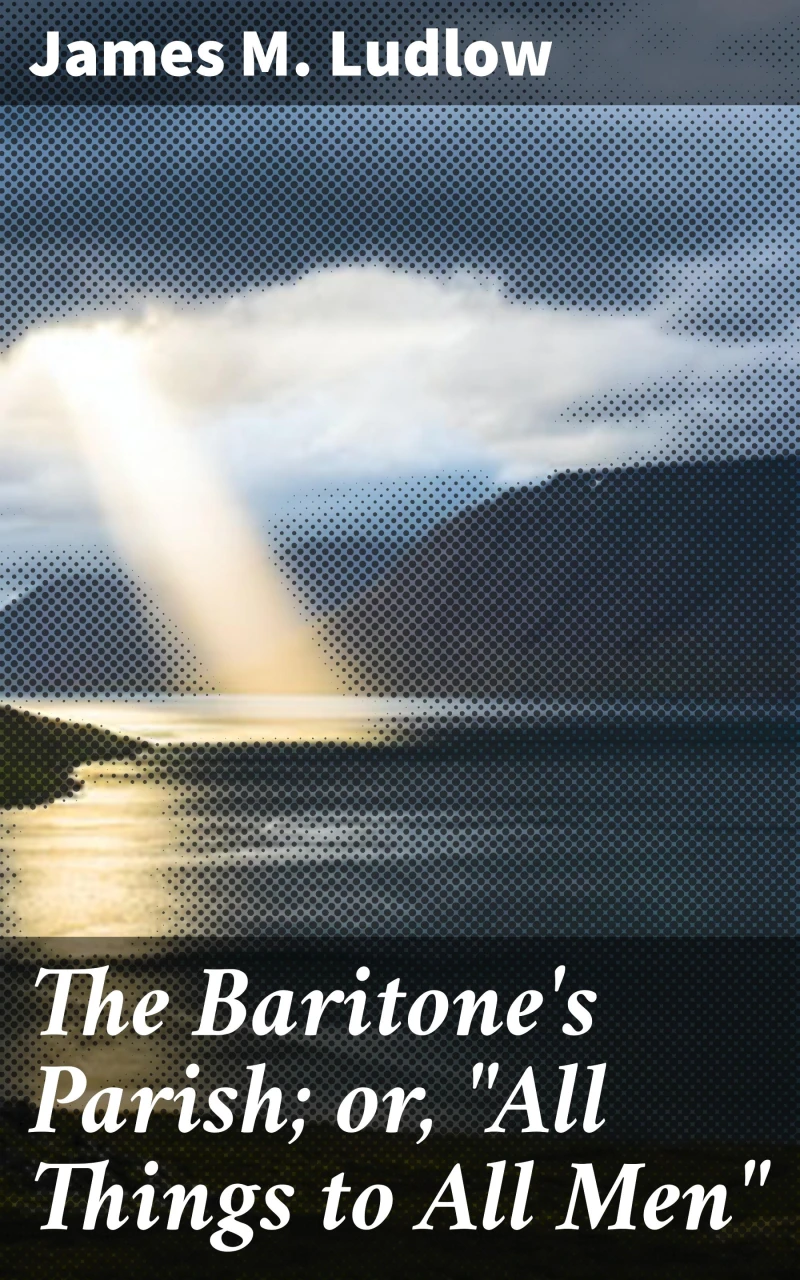 Portada: The Baritone's Parish; or, "All Things to All Men"