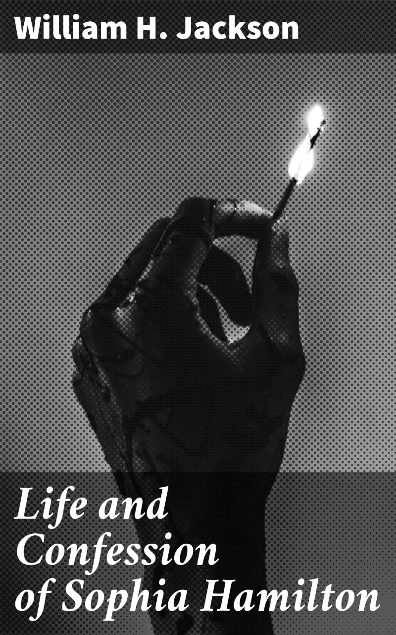 Portada: Life and Confession of Sophia Hamilton